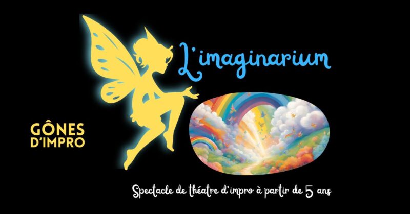 L'imaginarium, un spectacle de théâtre d'improvisation proposés parles GUILY, samedi 29 mars 2025 à la MJC Monplaisir, dès 5 ans