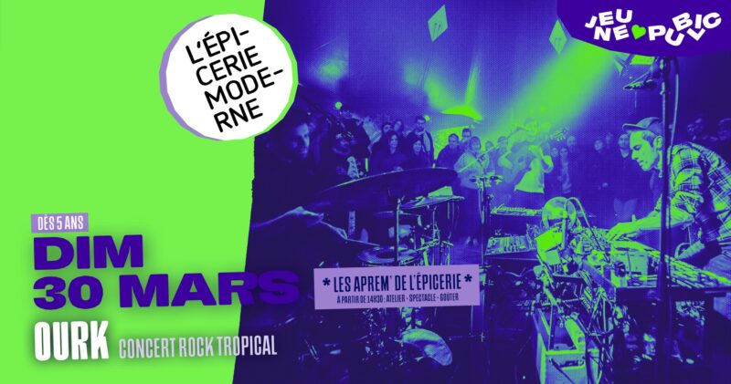 Les Aprèm' de l'Epicerie Moderne avec le concert rock tropical d'Ourk, le dimanche 30 mars 2025. 