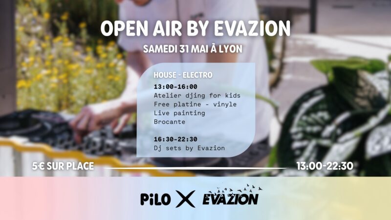 Open Air family friendly au Pilo Hotel ce samedi 31 mai 2025 !