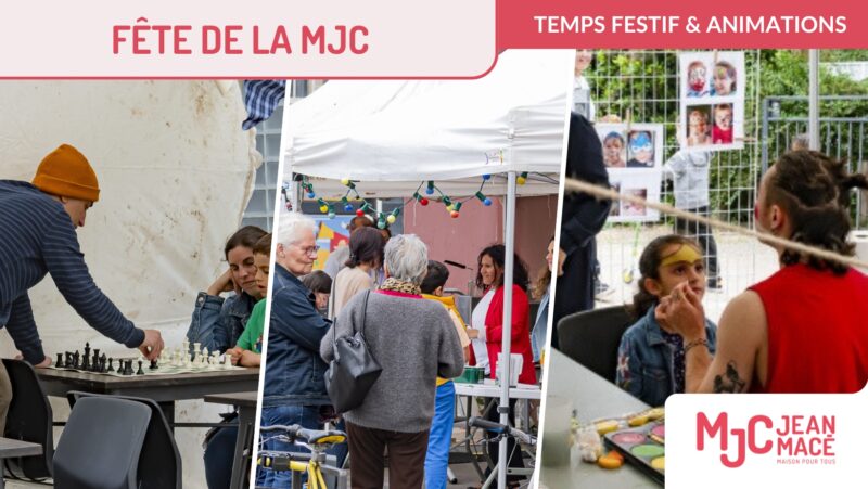 Fête de la MJC Jean Macé le samedi 24 mai 2025 dès 15h pour toute la famille ! 