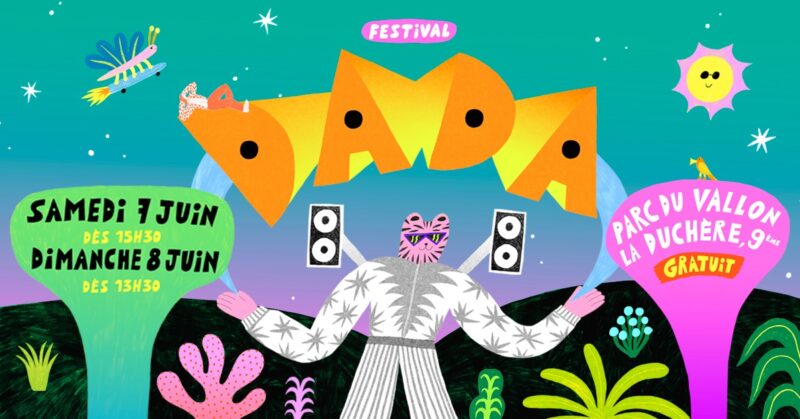 Festival DADA dans le 9e arrondissement, une fête joyeuse et déjantée pour tous, samedi 7 et dimanche 8 juin 2025