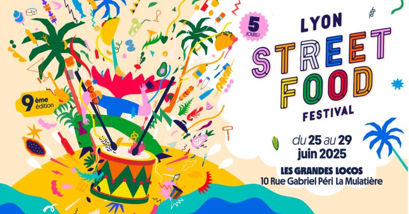 Nouvelle édition du Lyon Street Food Festival pour régaler toute la famille, du 25 au 29 juin 2025 