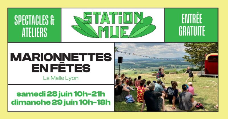 Marionnettes en fête, c'est samedi 28 et dimanche 29 juin 2025 à la Station Mue