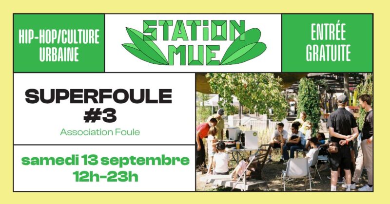 3e édition de Superfoule, une journée dédiée à la culture hip-hop samedi 13 septembre 2025.