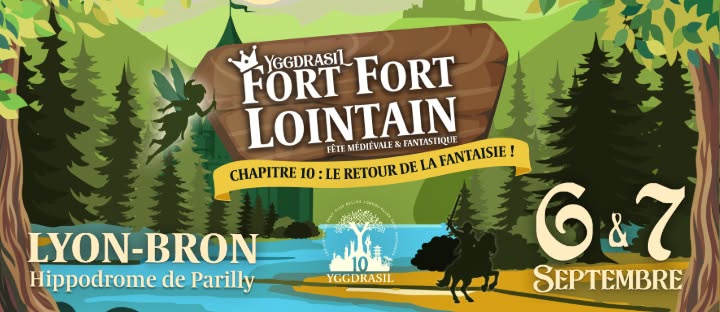Yggdrasil fête ses 10 bougies les 6 et 7 septembre 2025 et vous embarque Fort Fort Lointain pour un week-end fantastique !