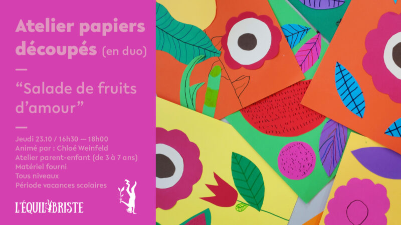 L'univers coloré de Chloé Weinfeld s'invite chez l'Equilibriste pour un atelier de collage fruité le 23 octobre 2025.