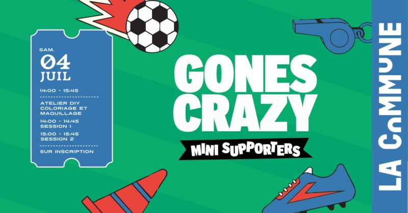 Gones Crazy version coupe du monde le samedi 4 juillet 2026 à la Commune
